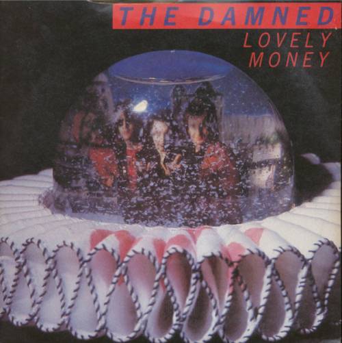 The Damned : Lovely Money